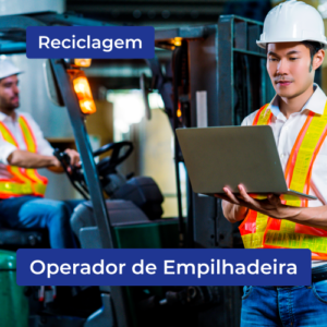 RECICLAGEM OPERADOR DE EMPILHADEIRA