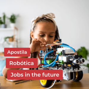 Apostila Robótica – Jobs in the Future