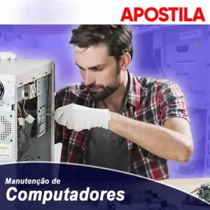 Apostila Manutenção de Computadores