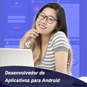 Desenvolvedor de Aplicativos para Android