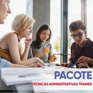 PACOTE TÉCNICAS ADMINISTRATIVAS TRAINEE