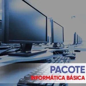 PACOTE INFORMÁTICA BÁSICA