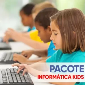 PACOTE INFORMÁTICA KIDS