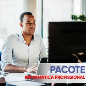 PACOTE INFORMÁTICA PROFISSIONAL