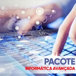 PACOTE INFORMÁTICA AVANÇADA