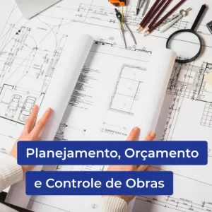 Planejamento, Orçamento e Controle de Obras