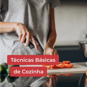 Técnicas Básicas de Cozinha